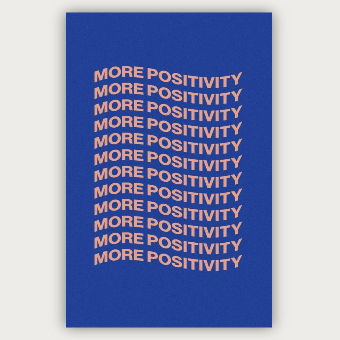 پوستر More positivity